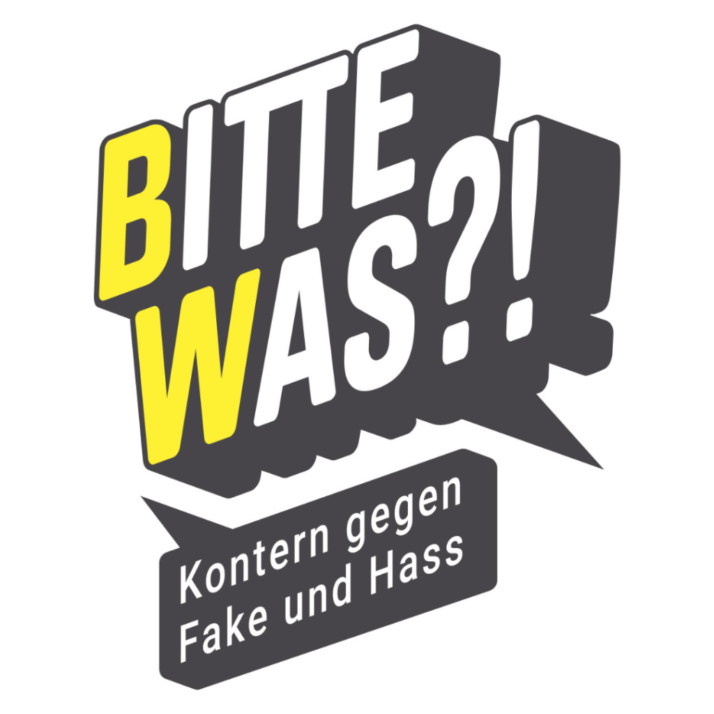 Logo der BITTE WAS Initiative. Untertitel: Kontern gegen Fake und Hass